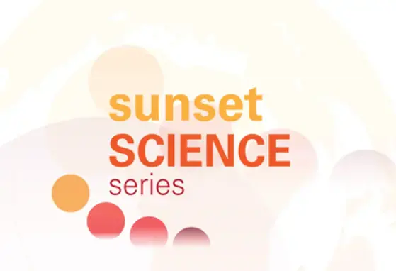 Sunset Science Series Sunset Science Series